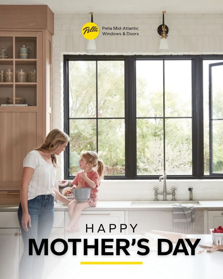 Today, we’re celebrating the women who support, inspire, and care for their families every single day. From the little moments to the lifelong memories, thank you for everything you do. 💛

Wishing all the amazing moms and mother figures a very Happy Mother’s Day from all of us at Pella Mid⁠-⁠Atlantic!